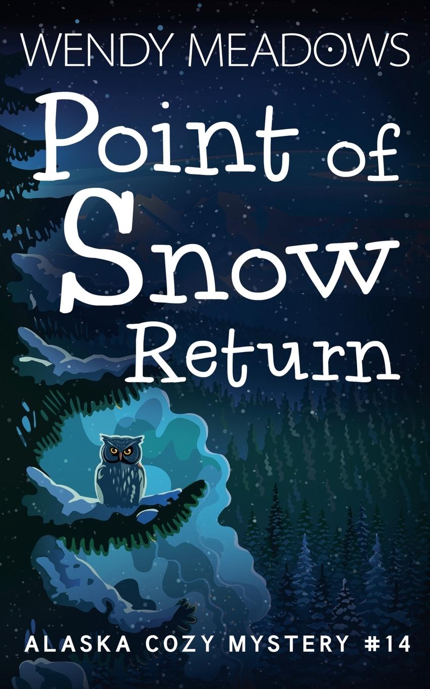 Βιβλίο Point of Snow Return Wendy Meadows