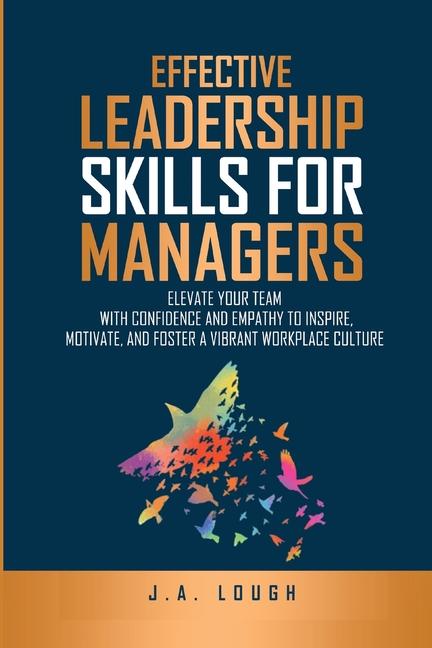Βιβλίο Effective Leadership Skills for Managers J. A. Lough