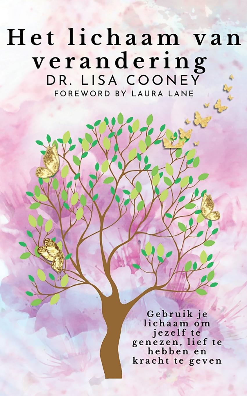 Knjiga Het lichaam van verandering Dr. Lisa Cooney