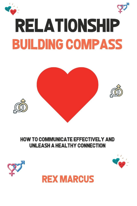 Knjiga RELATIONSHIP BUILDING COMPASS Rex Marcus