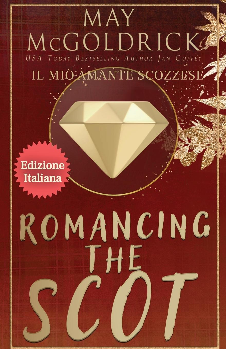 Carte ROMANCING THE SCOT  (Il Mio Amante Scozzese) Jan Coffey