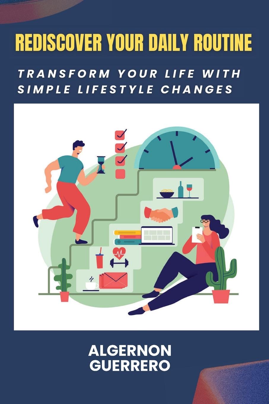 Knjiga Rediscover Your Daily Routine Algernon Guerrero
