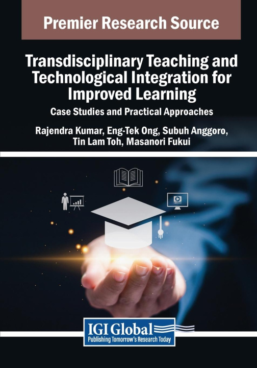 Βιβλίο Transdisciplinary Teaching and Technological Integration for Improved Learning Rajendra Kumar