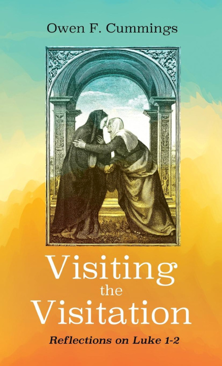 Boek Visiting the Visitation Owen F. Cummings