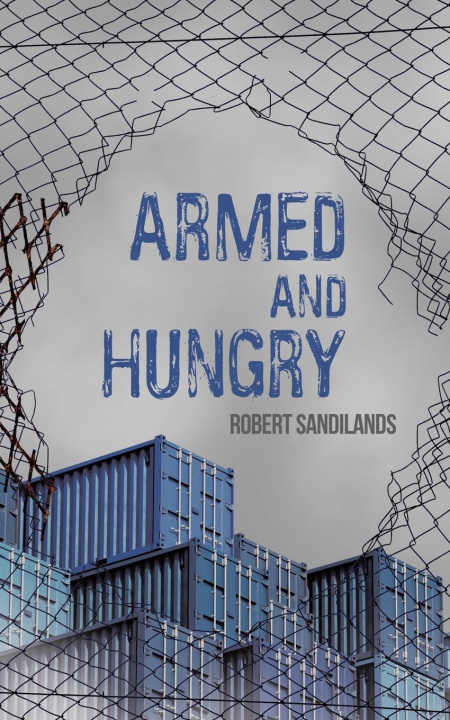 Kniha Armed and Hungry Robert Sandilands
