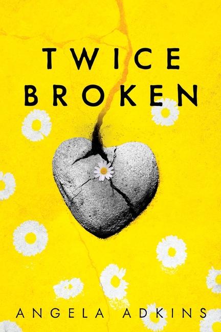 Knjiga Twice Broken Angela Adkins