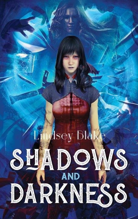 Knjiga Shadows and Darkness Lindsey Blake