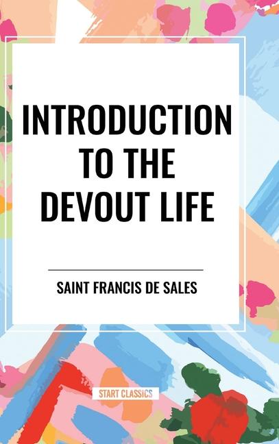 Knjiga Introduction to the Devout Life Francis De Sales