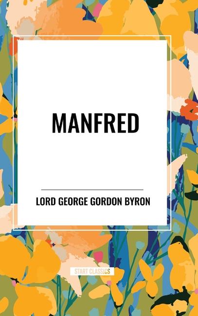 Knjiga Manfred George Gordon Byron