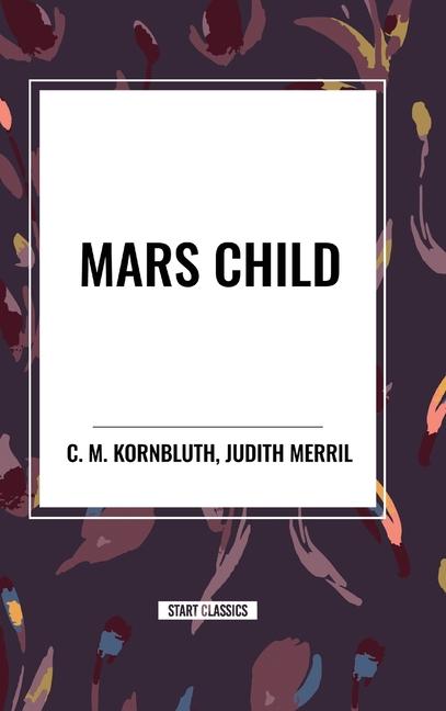 Knjiga Mars Child C M Kornbluth