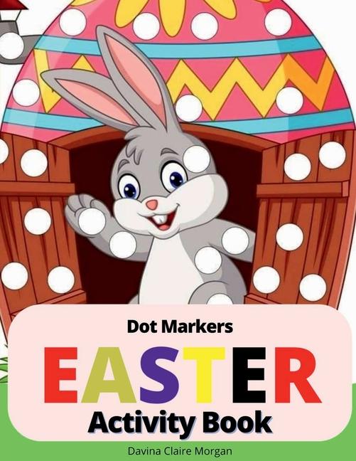Knjiga Easter Dot Markers Activity Book Davina Claire Morgan