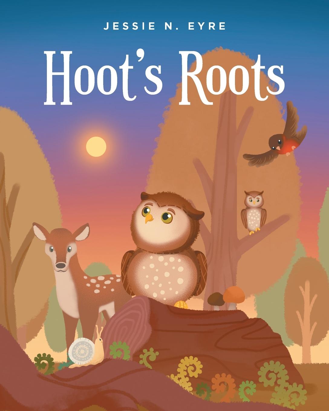 Knjiga Hoot's Roots Jessie N. Eyre