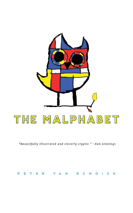 Knjiga The Malphabet Peter Van Schoick