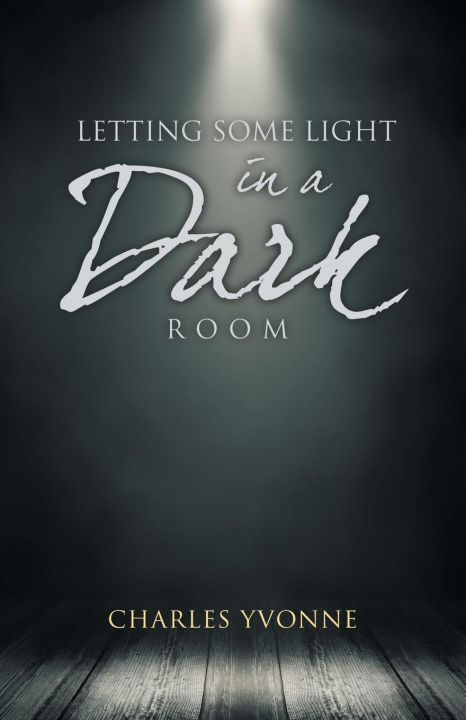 Buch Letting some Light in a Dark Room Charles Yvonne