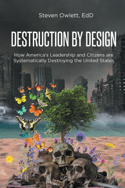 Knjiga Destruction By Design Steven Owlett EdD