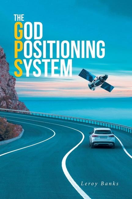 Knjiga The God Positioning System Leroy Banks