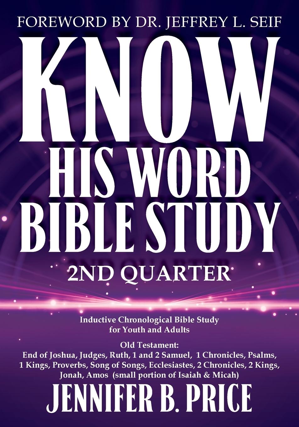 Knjiga Know His Word Bible Study Jennifer B. Price