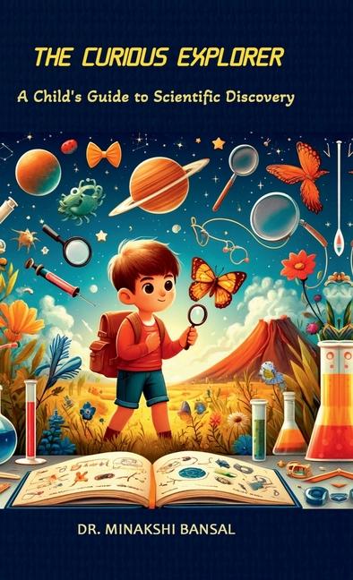 Knjiga The Curious Explorer Dr. Minakshi Bansal