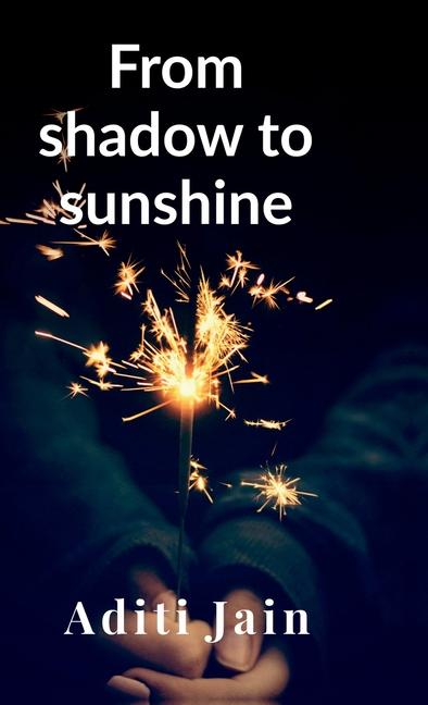 Kniha From shadow to sunshine Aditi Jain