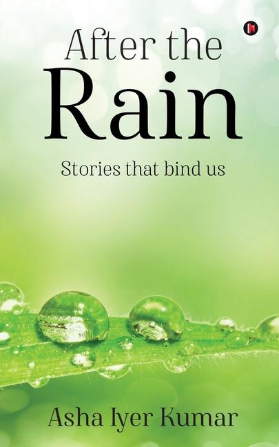 Knjiga After the Rain Asha Iyer Kumar