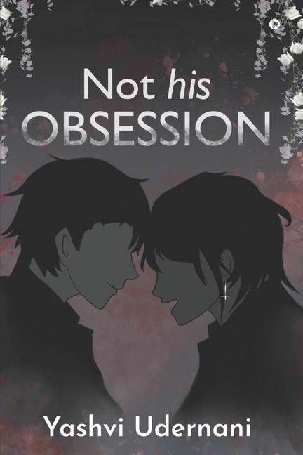 Knjiga Not His Obsession Yashvi Udernani