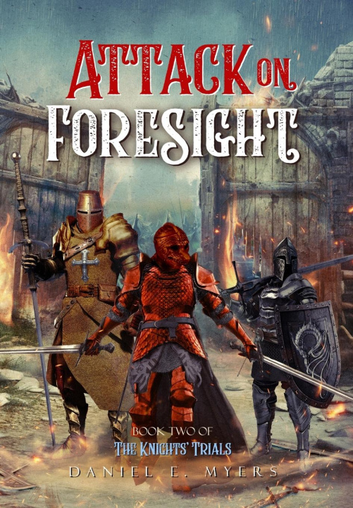 Knjiga Attack on Foresight Daniel Ethan Myers