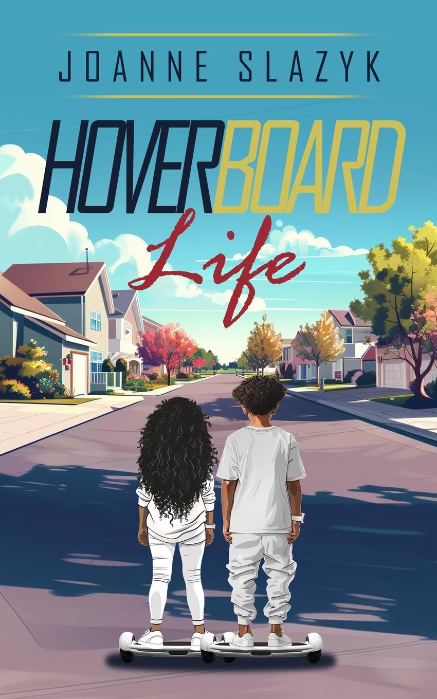 Boek Hoverboard Life Joanne Slazyk