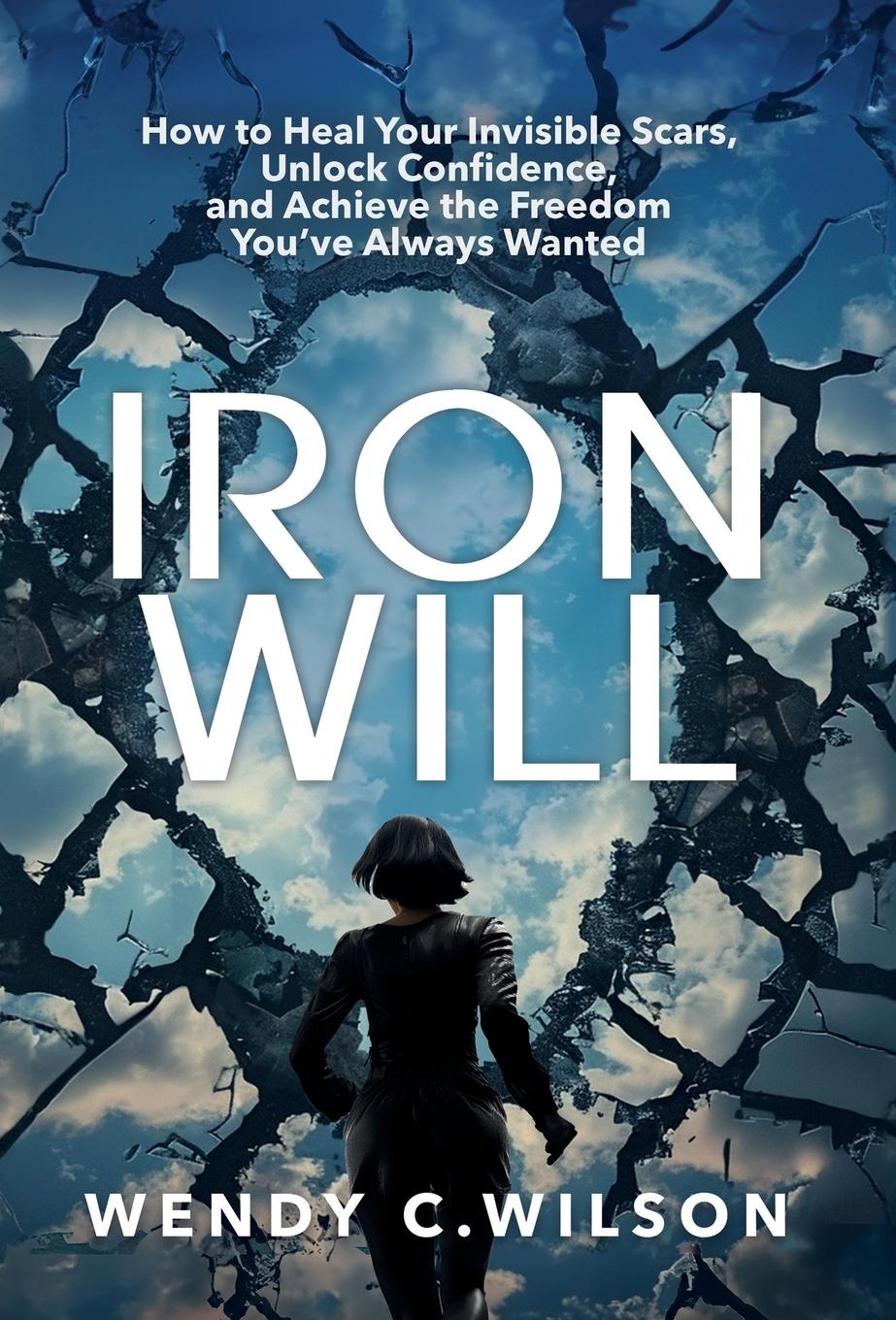 Kniha Iron Will Wendy C. Wilson