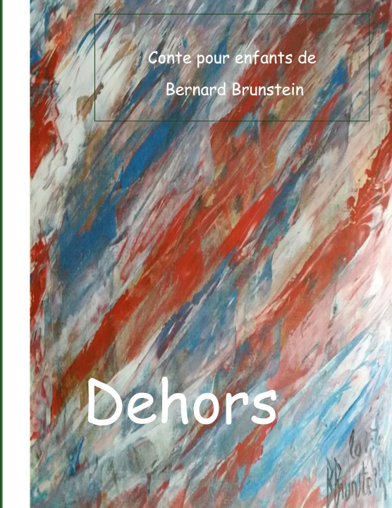 Knjiga DEHORS BRUNSTEIN BERNARD