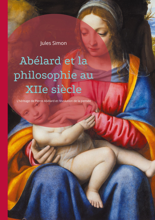 Buch ABELARD ET PHILOSOPHIE AU XIIE SIECLE SIMON JULES