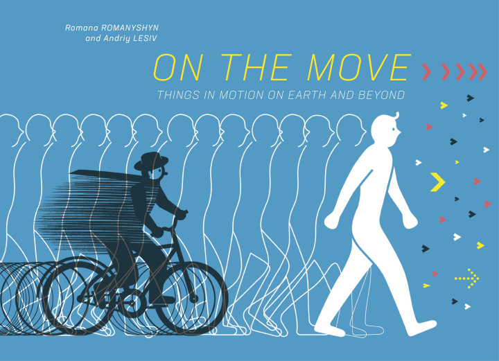 Libro ON THE MOVE THINGS IN MOTION ON EARTH ROMANYSHYN ROMANA
