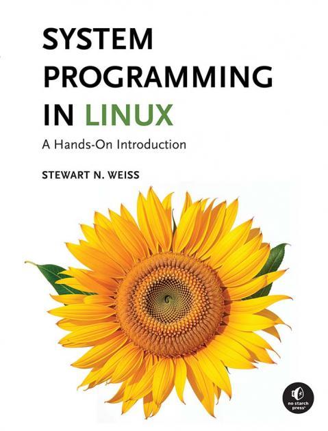 Książka SYSTEM PROGRAMMING IN LINUX WEISS STEWART