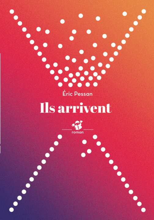 Book Ils arrivent Pessan