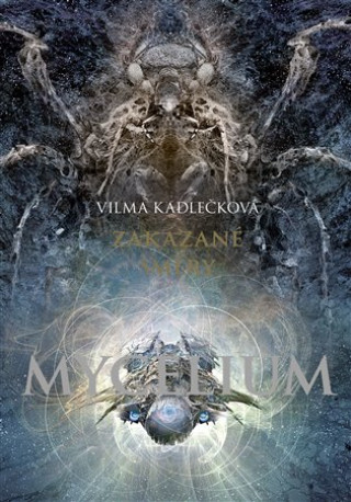 Livre Mycelium VII: Zakázané směry Vilma Kadlečková