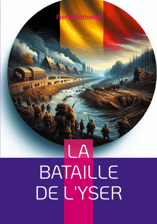 Knjiga BATAILLE DE YSER NOTHOMB PIERRE