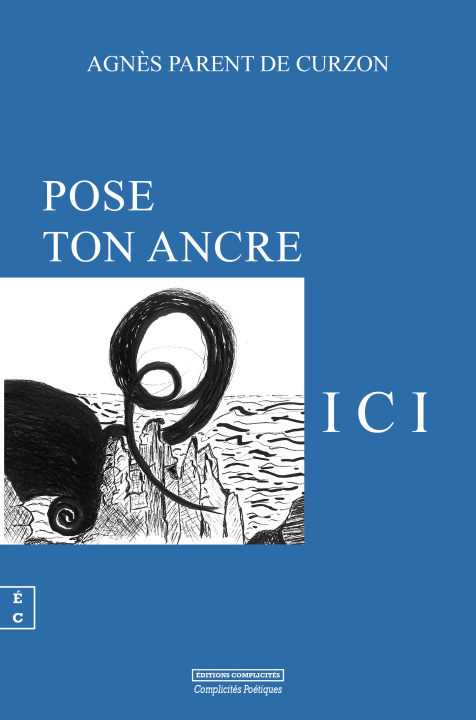 Βιβλίο POSE TON ANCRE ICI Parent de Curzon Agn