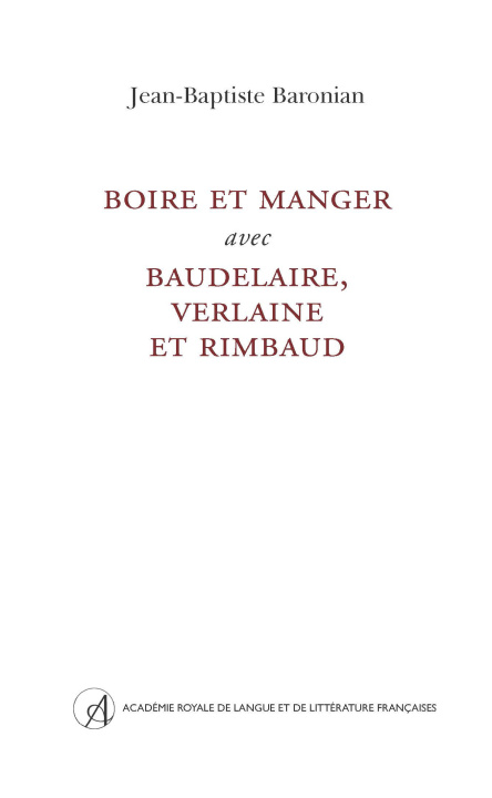 Livro Boire et manger avec Baudelaire, Verlaine et Rimbaud BARONIAN