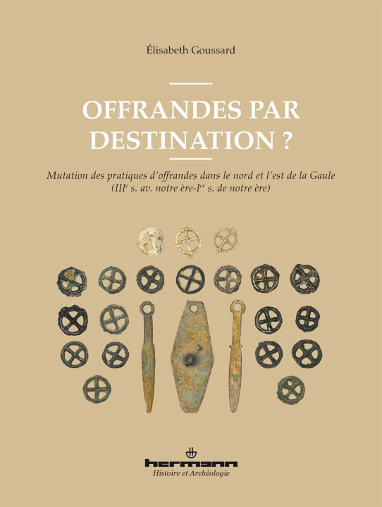 Knjiga Offrandes par destination ? Elisabeth Goussard