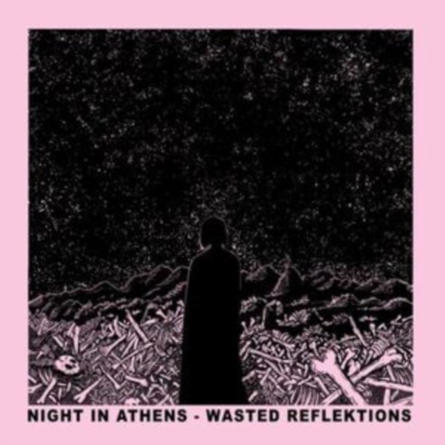 Hanganyagok Wasted Reflektions Night in Athens
