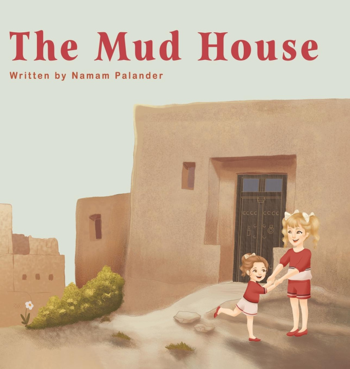 Knjiga The Mud House Namam Palander