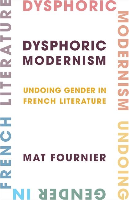 Boek Dysphoric Modernism Mat Fournier