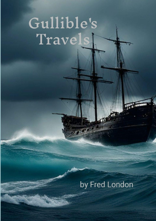 Knjiga Gullible's Travels Fred London