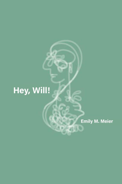 Knjiga Hey, Will! Emily Meier