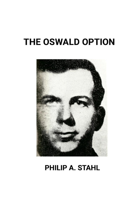 Knjiga The Oswald Option Philip Stahl