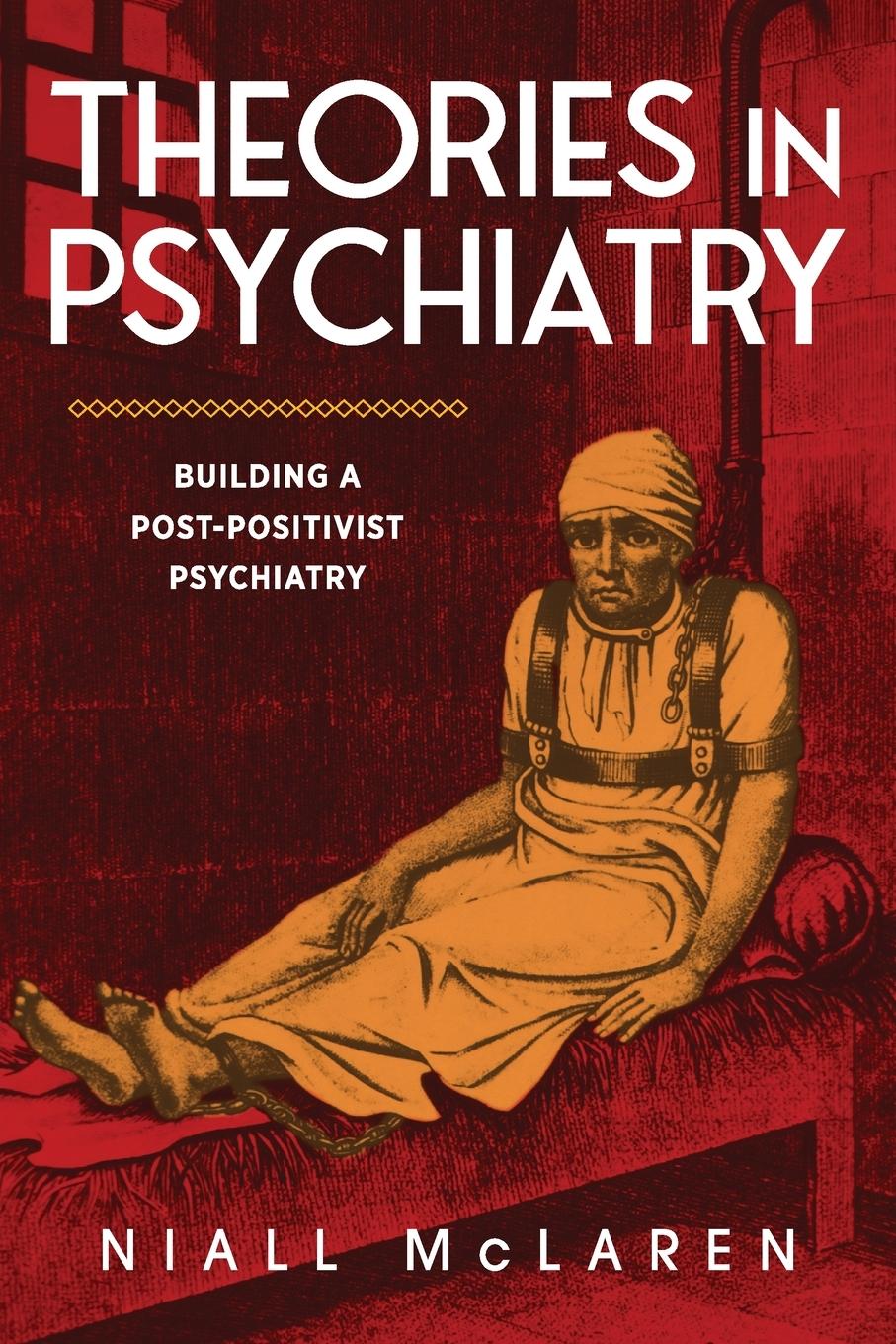 Knjiga Theories in Psychiatry Niall McLaren