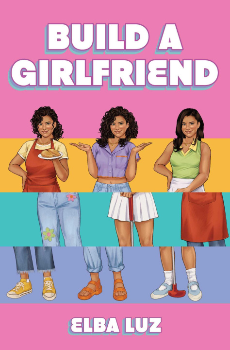 Knjiga Build a Girlfriend Elba Luz