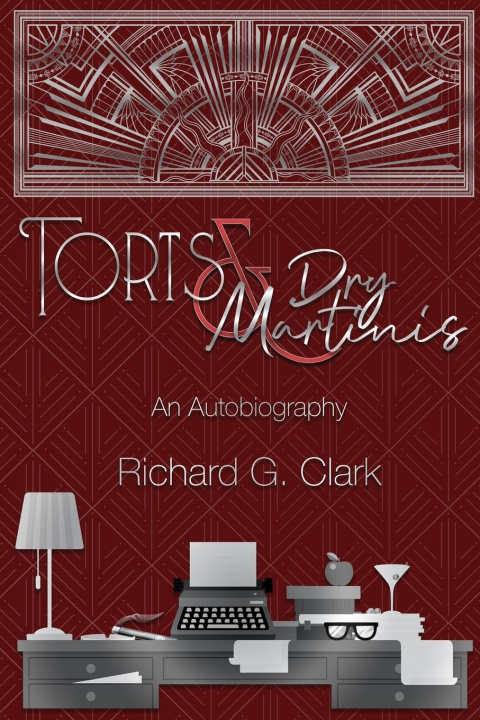 Knjiga Torts & Dry Martinis Richard G. Clark