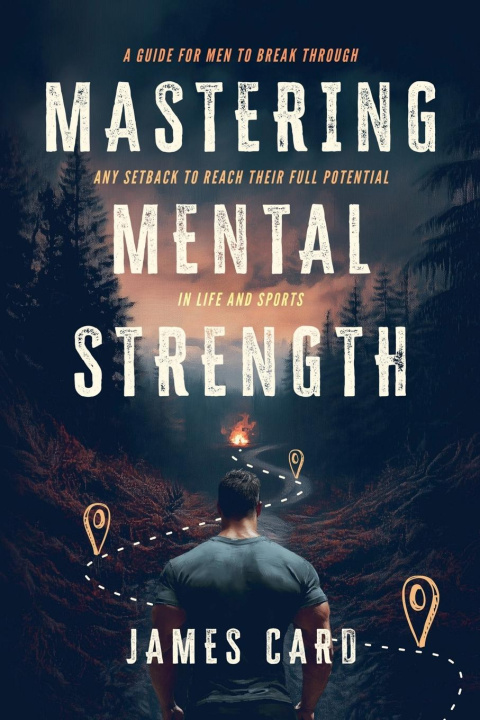 Knjiga Mastering Mental Strength James Card