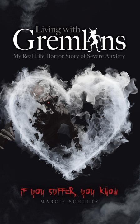 Knjiga Living with Gremlins Marcie Schultz
