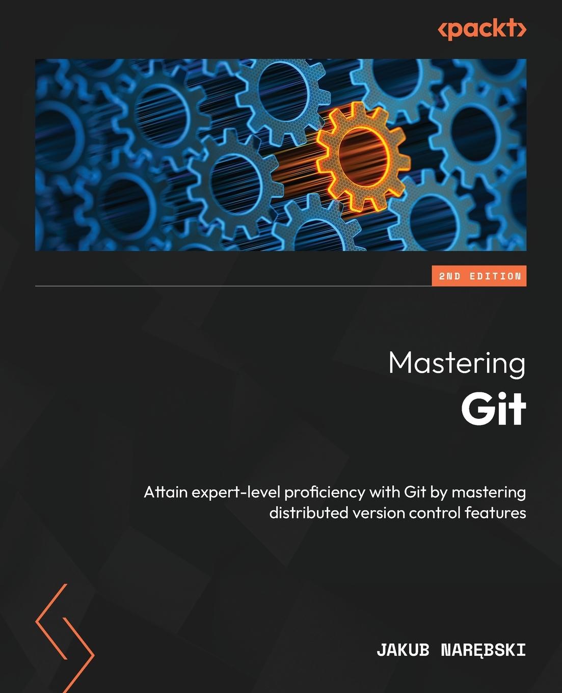 Книга Mastering Git - Second Edition Jakub Narębski